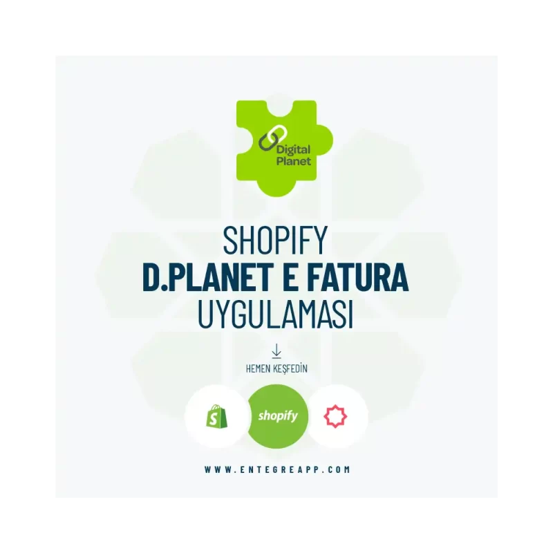 Shopify D.Planet E-Fatura